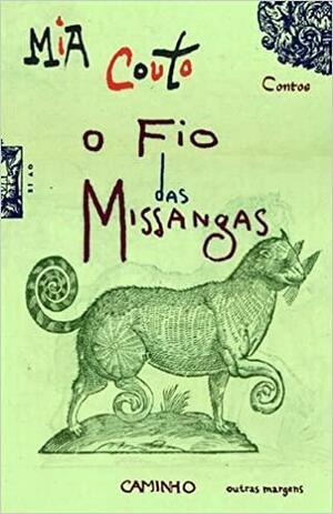 O Fio das Missangas by Mia Couto