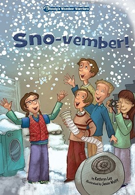 Sno-Vember! by Kathryn Lay