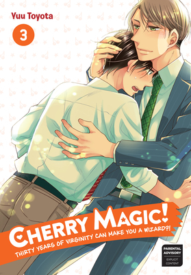 Cherry Magic! Thirty Years of Virginity Can Make You a Wizard?!, Vol. 3 by Yuu Toyota