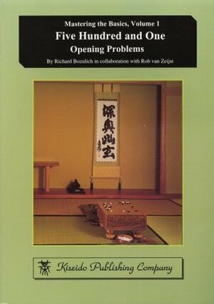 Five Hundred And One Opening Problems by Richard Bozulich