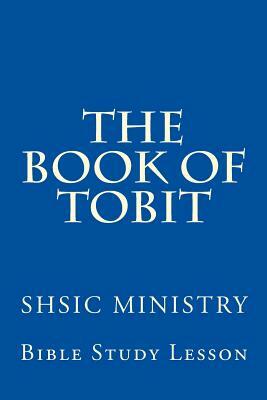 The Book of Tobit: Old Testament Scripture by American Bible Society, Karoline Bethea-Jones