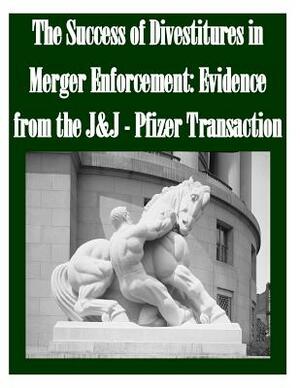 The Success of Divestitures in Merger Enforcement: Evidence from the J&J - Pfizer Transaction by Federal Trade Commission