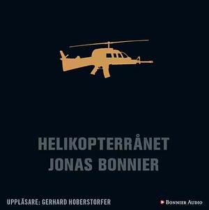 Helikopterrånet by Jonas Bonnier