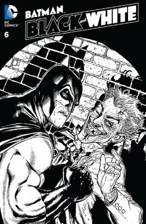 Batman Black and White (2013-2014) #6 by Olly Moss, Becky Cloonan, Adam Hughes, Cliff Chiang, Dave Taylor