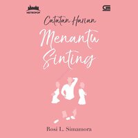 Catatan Harian Menantu Sinting by Rosi L. Simamora