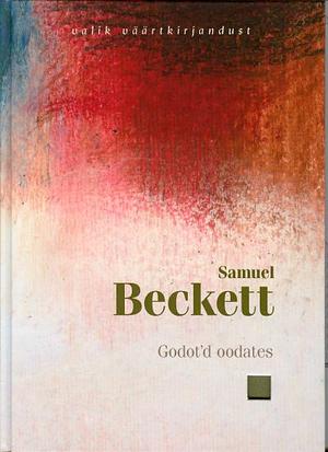 Godot'd oodates by Samuel Beckett