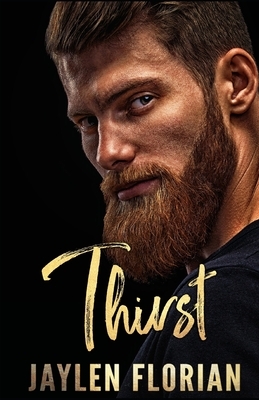 Thirst by Jaylen Florian