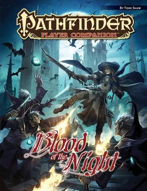 Pathfinder Player Companion: Blood of the Night by Ryan Yee, Denman Rooke, Andrew Trabbold, Jason Rainville, Michal Ivan, Eva Widermann, Miroslav Petrov, Josh Corpuz, Jorge Fares, Ekaterina Burmak, Tork Shaw, Diana Martinez