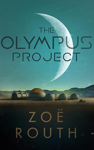 The Olympus Project by Zoë Routh
