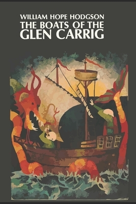 The Boats of the Glen Carrig by William Hope Hodgson