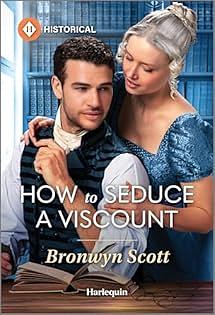 How To Seduce A Viscount by Bronwyn Scott