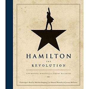 Hamilton: The Revolution by Jeremy McCarter, Lin-Manuel Miranda