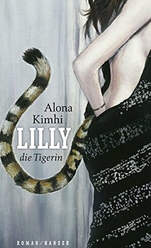 Lilly die Tigerin by Alona Kimhi