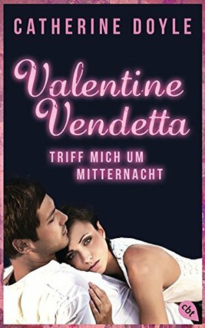 Triff mich um Mitternacht by Catherine Doyle