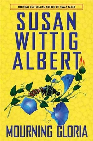 Mourning Gloria by Susan Wittig Albert