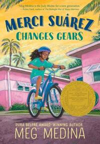 Merci Suárez Changes Gears by Meg Medina