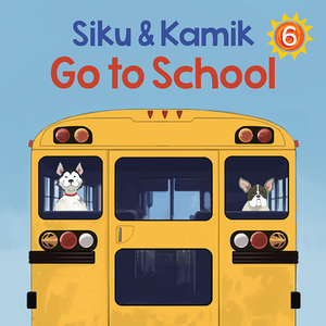 Siku and Kamik Go to School: English Edition by Neil Christopher
