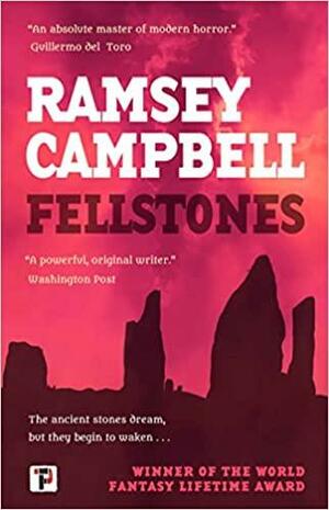Fellstones by Ramsey Campbell