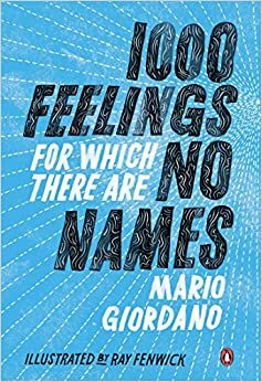1000 Gefühle, für die es keinen Namen gibt by Mario Giordano