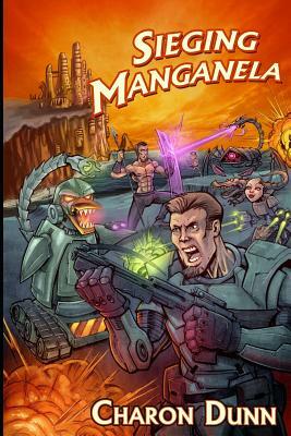 Sieging Manganela by Charon Dunn