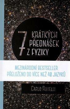 Sedm krátkých přednášek z fyziky by Carlo Rovelli