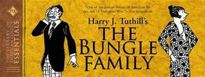 LOAC Essentials Volume 5: The Bungle Family by Dean Mullaney, Harry J. Tuthill, Paul C. Tumey