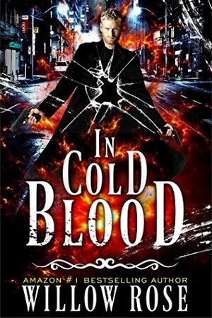 In Cold Blood by Willow Rose