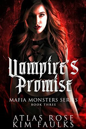 Vampire's Promise by Kim Faulks, Atlas Rose