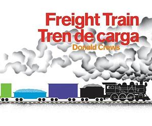 Freight Train/Tren de carga by Donald Crews, Donald Crews