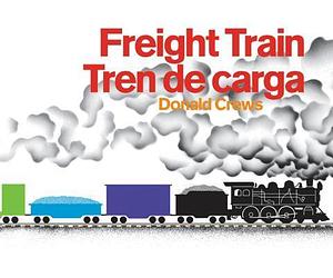 Freight Train/Tren de carga by Donald Crews, Donald Crews