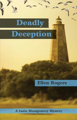 Deadly Deception by Ellen Rogers