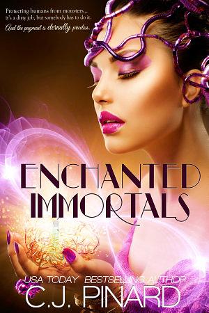 Enchanted Immortals by C.J. Pinard