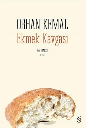 Ekmek Kavgası by Orhan Kemal