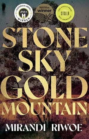 Stone Sky Gold Mountain by Mirandi Riwoe