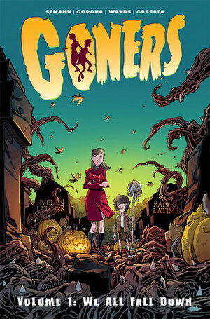 Goners, Vol. 1: We All Fall Down by Jacob Semahn, Jorge Corona