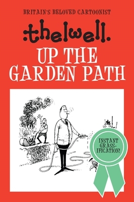 Up the Garden Path by Norman Thelwell