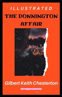 The Donnington Affair Illustrated by G.K. Chesterton