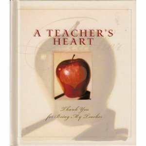 A Teacher's Heart by Colleen L. Reece