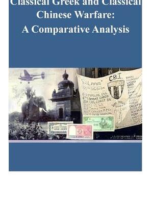 Classical Greek and Classical Chinese Warfare: A Comparative Analysis by Naval Postgraduate School