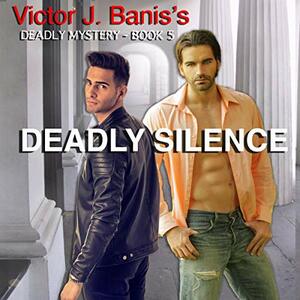 Deadly Silence by Victor J. Banis