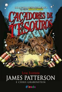 Caçadores de Tesouro by Chris Grabenstein, James Patterson