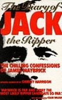 The Diary of Jack the Ripper: The Chilling Confessions of James Maybrick by Shirley Harrison, Michael Barrett