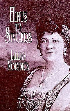 Hints to Singers by Lillian Nordica