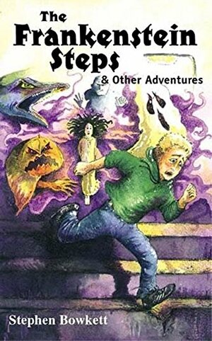 The Frankenstein Steps & other adventures: Double Dare Gang Book 2 by Stephen Bowkett
