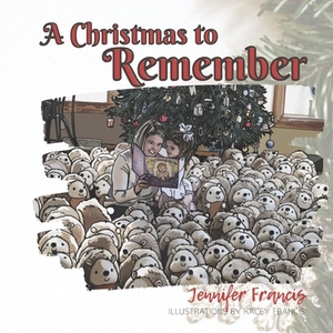 A Christmas to Remember by Jennifer Francis