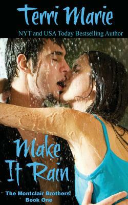 Make it Rain by Terri Marie