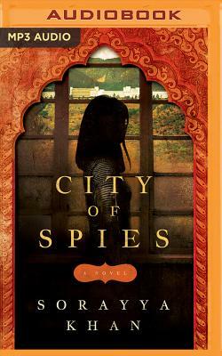 City of Spies by Sorayya Khan