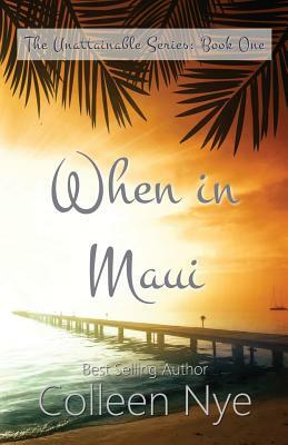 When in Maui by Colleen Nye