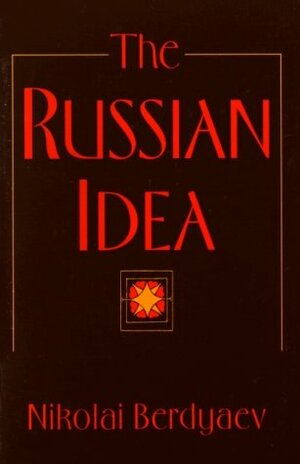 The Russian Idea by Николай Бердяев, Nikolai Berdyaev