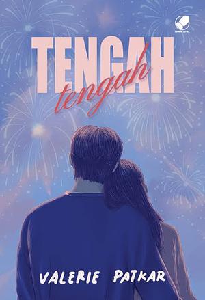 Tengah Tengah by Valerie Patkar